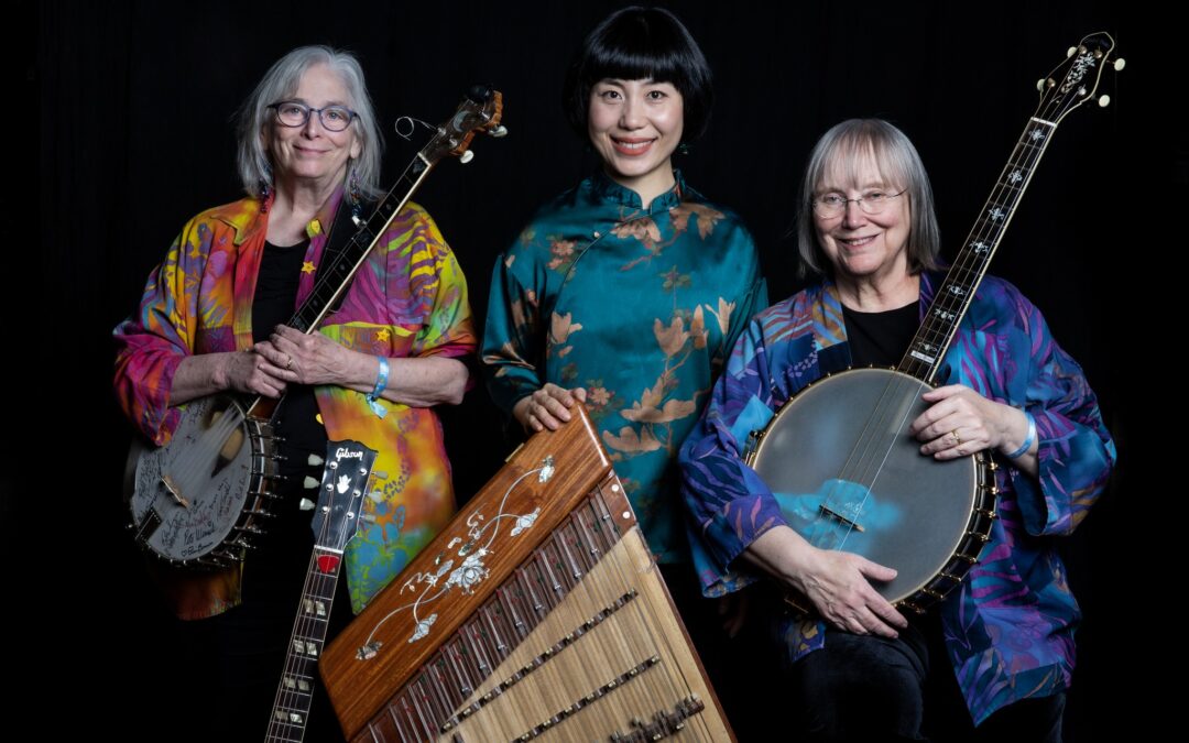 Cathy Fink, Marcy Marxer & Chao Tian: From China to Appalachia